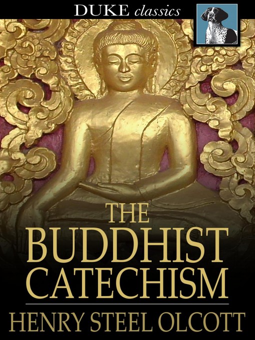 Title details for The Buddhist Catechism by Henry Steel Olcott - Wait list